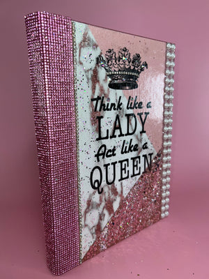 "Act like a LADY think like a QUEEN” Manifestation Journal