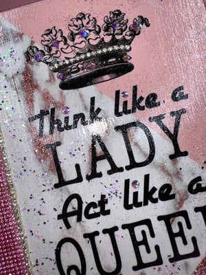 "Act like a LADY think like a QUEEN” Manifestation Journal